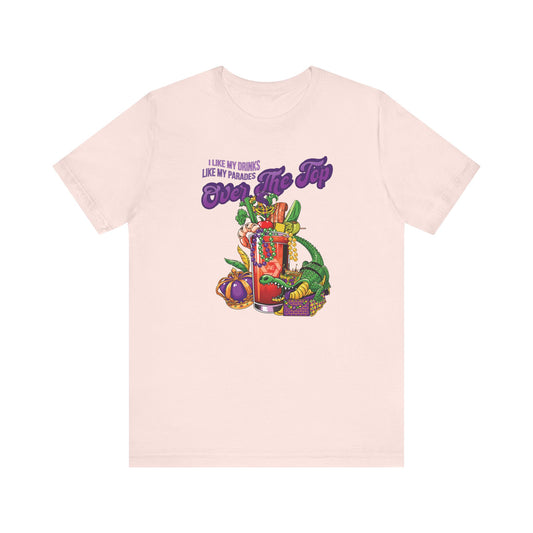 Mardi Gras, Over the Top - Adult Short Sleeve Tee