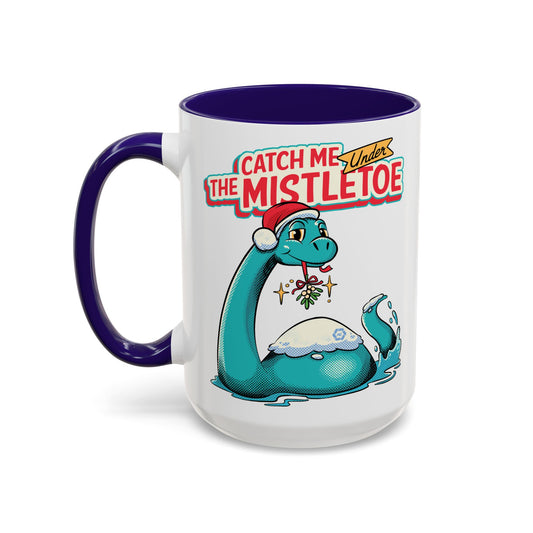 Catch Me Under the Mistletoe - Colorful Mug (11oz, 15oz)