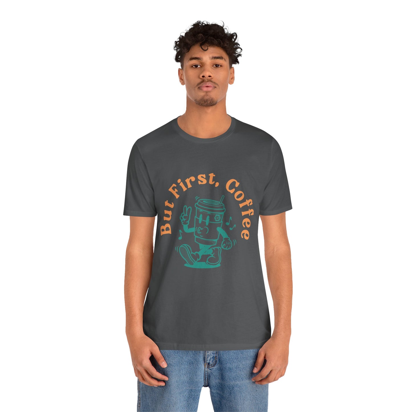 But First Coffee - Adult  Short Sleeve Tee