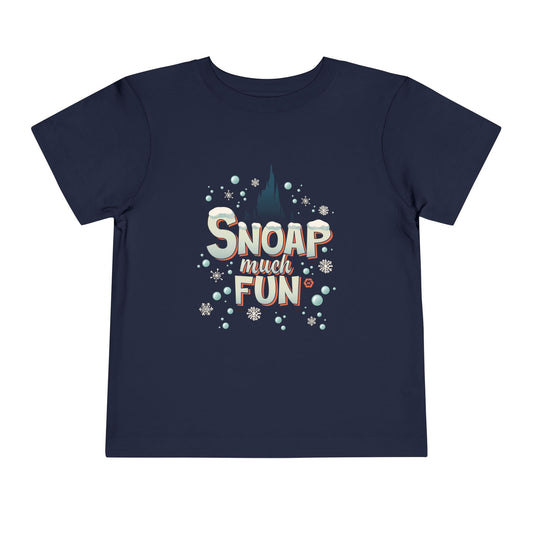 Snoap Much Fun!  - Toddler Tee