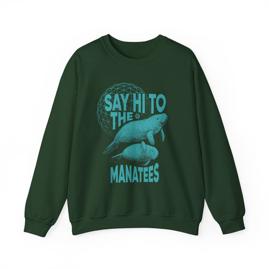 Say Hi to the Manatees - Crewneck Sweatshirt