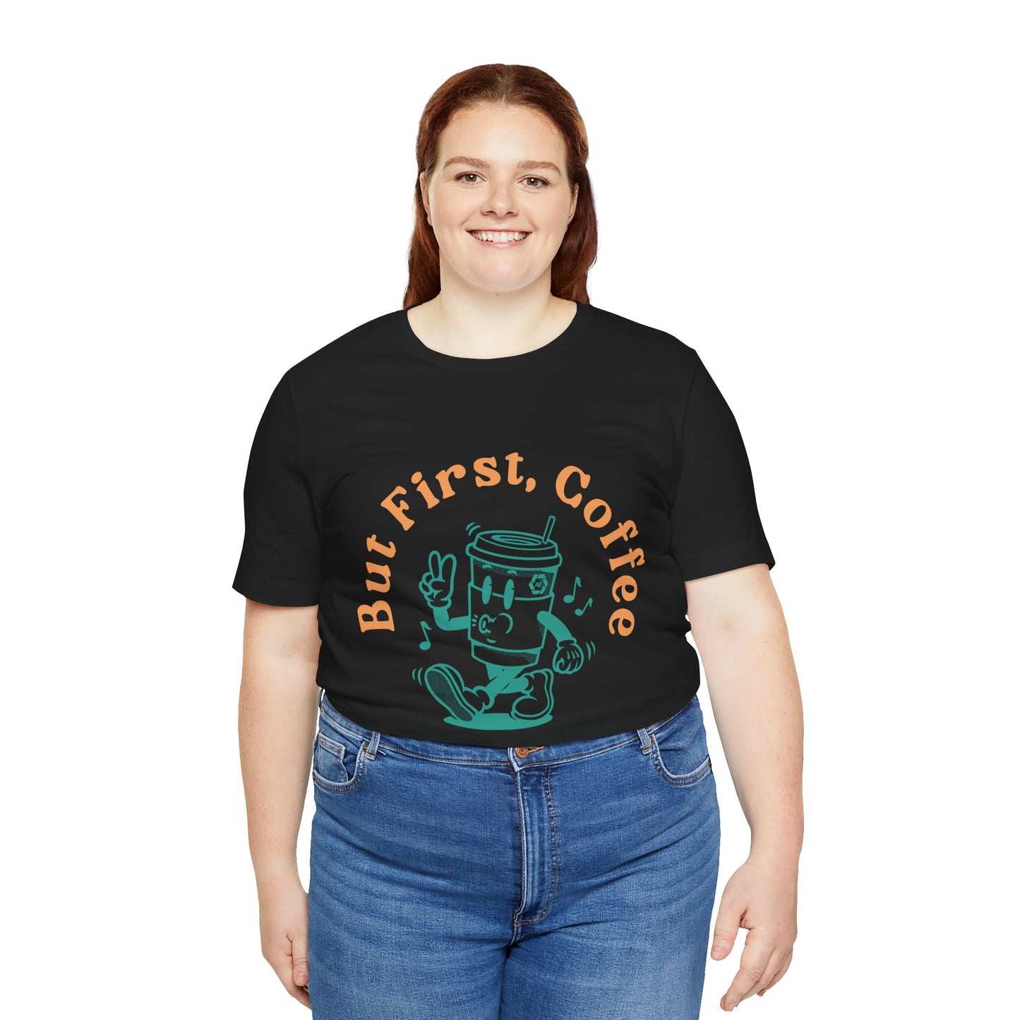 But First Coffee - Adult  Short Sleeve Tee