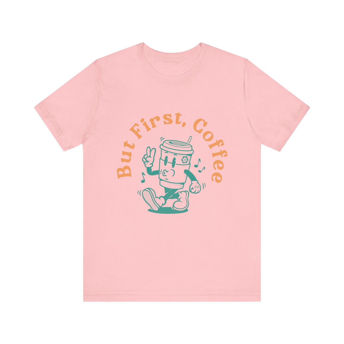 But First Coffee - Adult  Short Sleeve Tee