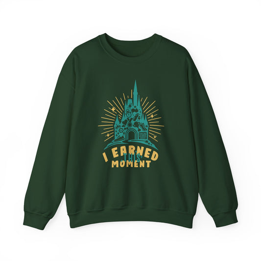I Earned This Moment - Crewneck Sweatshirt